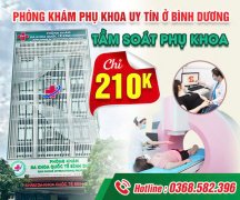 Mách Bạn Bệnh Viện Phụ Khoa Uy Tín Tại Bình Dương Địa Chỉ Vàng Chăm Sóc Sức 