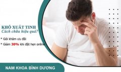 Nam giới khó xuất tinh khi quan hệ cảnh báo nguy cơ gì?