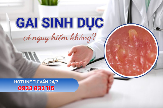 Gai Sinh Dục Có Nguy Hiểm Không?